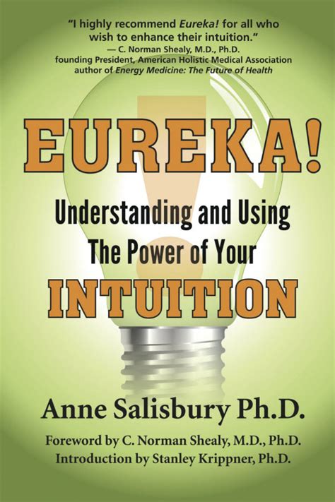 Eureka Understanding And Using The Power Of Your Intuition