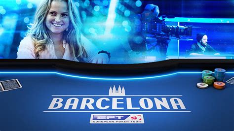 european poker tour barcelona live stream snft belgium