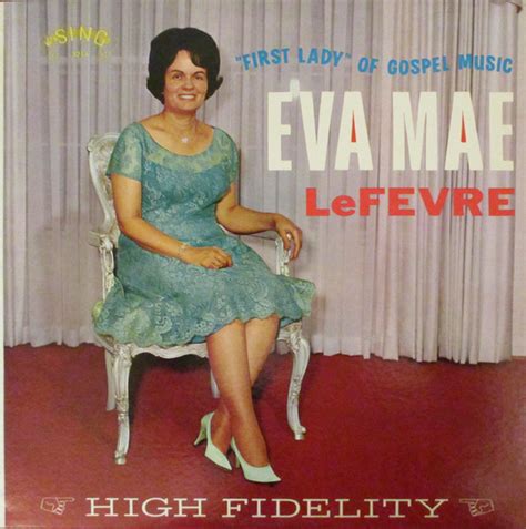 eva mae lefevre biography