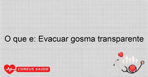Evacuar Gosma Transparente