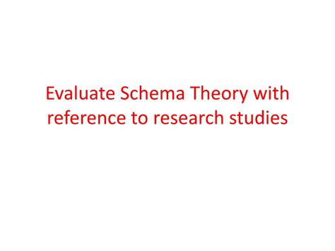 Evaluate Schema Theory With Reference To Research Studies