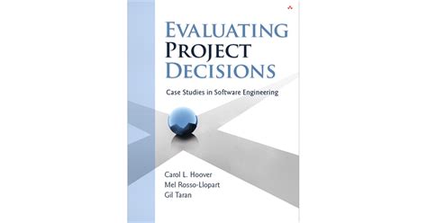 Evaluating Project Decisions: Case Studies In Software Engineering ( S E I Series In Software Engineering ( Paperback))