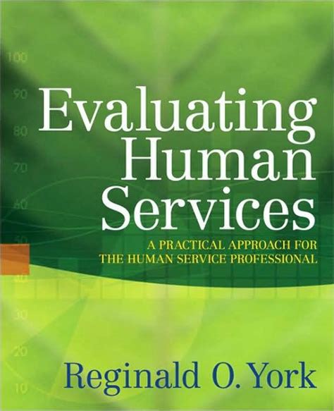 Full Download Evaluating Human Services A Practical Approach For The Human Service Professional 
