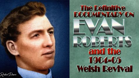 evan roberts welsh revival