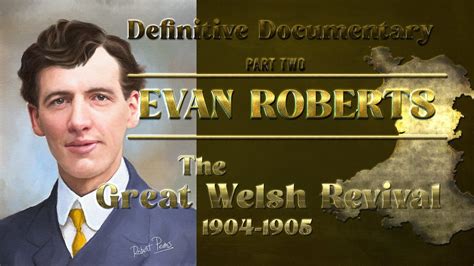 evan roberts welsh revival biography of michael