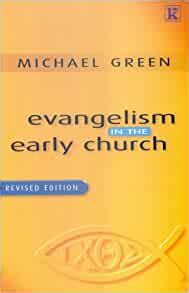 Download Evangelism In The Early Church Michael Green 
