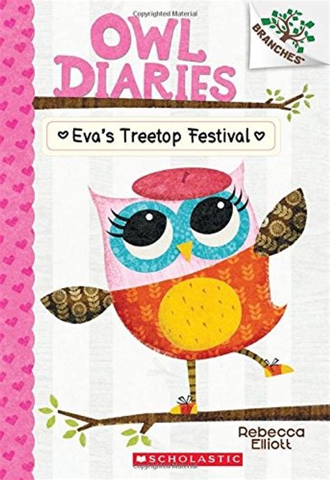 Full Download Evas Treetop Festival A Branches Book Owl Diaries 1 