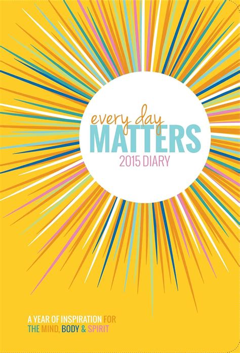 every day matters 2015 diary a year of inspiratio