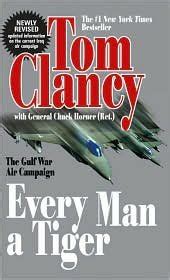 Every Man A Tiger Revised The Gulf War Air Campaign Commander