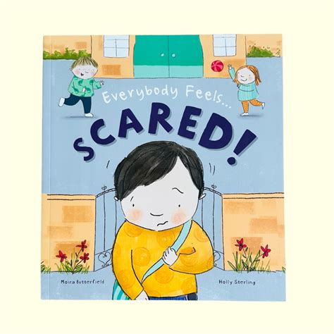 everybody feels scared