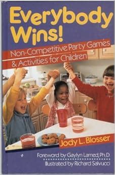 Read Everybody Wins Non Competitive Party Games Activities For Children 