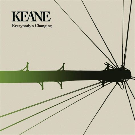 Everybody's Changing Lyrics