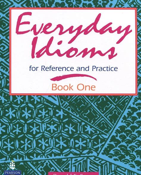everyday idioms for reference and practice
