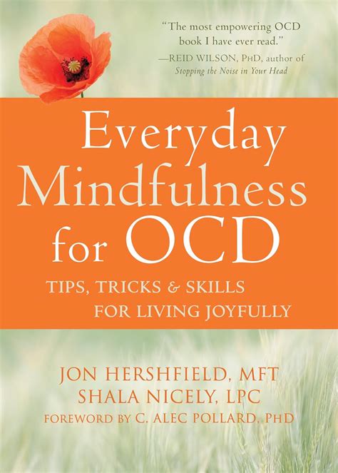 Everyday Mindfulness For Ocd Tips Tricks And Skills For Living Joyfully