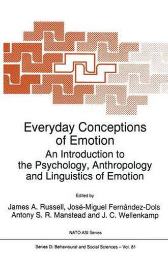 Read Everyday Conceptions Of Emotion An Introduction To The Psychology Anthropology And Linguistics Of Emotion Author James A Russell Published On June 1995 