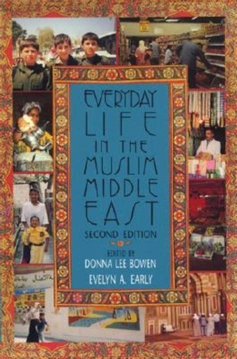 Read Everyday Life In The Muslim Middle East Second Edition 