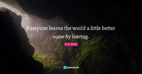 Everyone Leaves Quotes