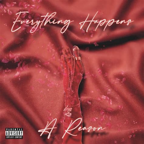 Everything Happens 4 A Reason
