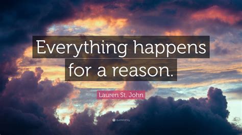 Everything Happens For A Reason And