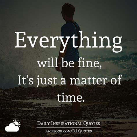 Everything Will Be Fine Quotes