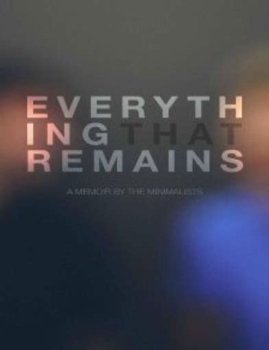 Read Online Everything That Remains A Memoir By The Minimalists Joshua Fields Millburn 