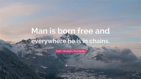 Everywhere Man Is In Chains