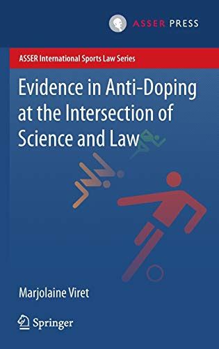 Full Download Evidence In Anti Doping At The Intersection Of Science Law Asser International Sports Law Series 