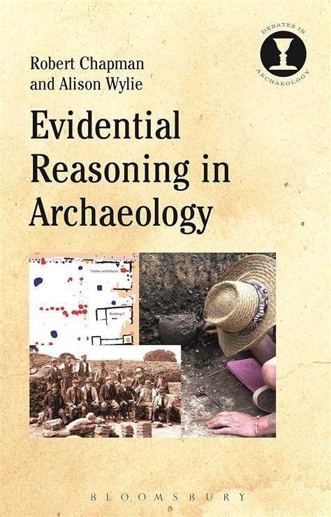 Download Evidential Reasoning In Archaeology Debates In Archaeology 