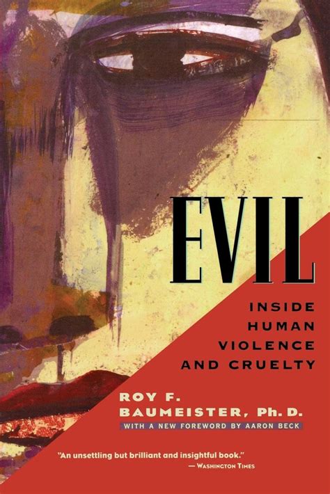 Evil Inside Human Violence And Cruelty Roy F Baumeister