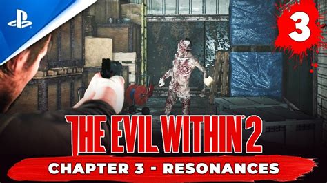 Evil Within 2 Chapter 3 Walkthrough