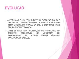 Evolução De Enfermagem