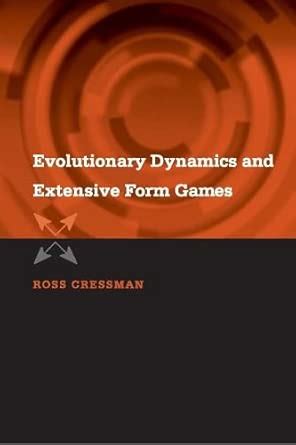 Evolutionary Dynamics Extensive Form Games Mit Pre
