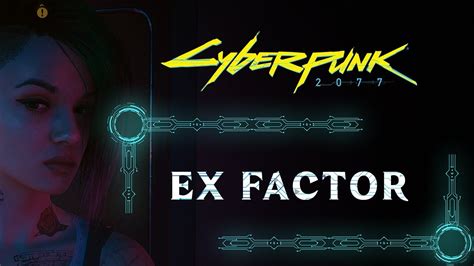 Ex Factor Cyberpunk
