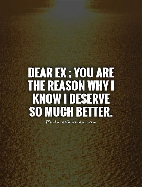 ex told me i deserve better