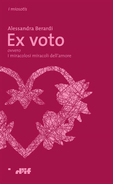 Download Ex Voto Ovvero I Miracolosi Miracoli Dellamore I Miosoot S Vol 26 