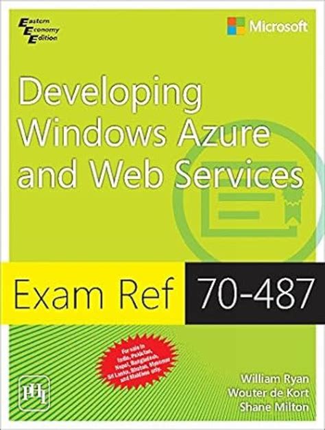 Exam Ref 70 487 Developing Windows Azure And Web Services ( M C S D): Developing Windows Azure And Web Services