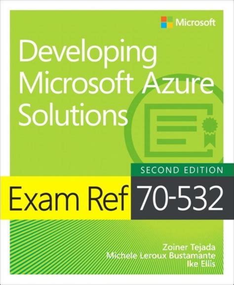 Exam Ref 70 532 Developing Microsoft Azure Solutions