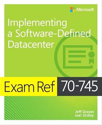 Exam Ref 70 745 Implementing A Software Defined Datacenter