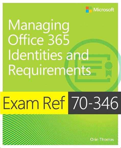 Download Exam Ref 70 346 Managing Office 365 Identities And Requirements 