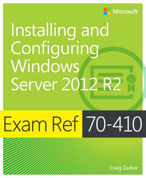 Full Download Exam Ref 70 410 Installing And Configuring Windows Server 2012 R2 Mcsa Installing And Configuring Windows Server 2012 R2 