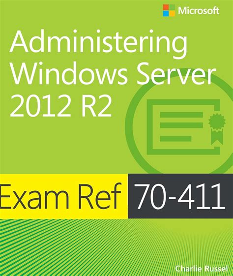 Read Online Exam Ref 70 411 Administering Windows Server 2012 R2 Mcsa 