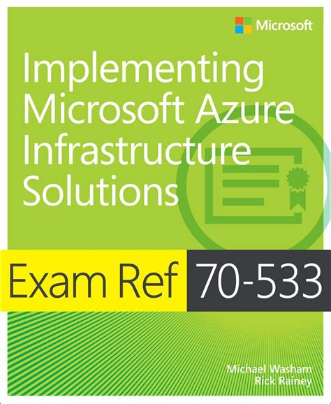 Read Exam Ref 70 533 Implementing Microsoft Azure Infrastructure Solutions 