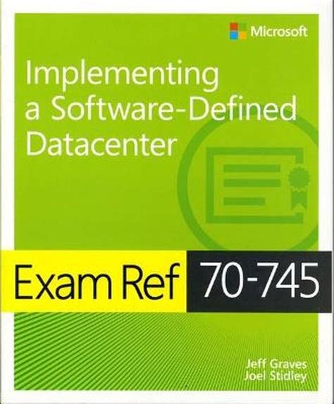 Read Exam Ref 70 745 Implementing A Software Defined Datacenter 