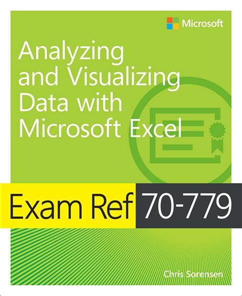 Download Exam Ref 70 779 Analyzing And Visualizing Data By Using Microsoft Excel 