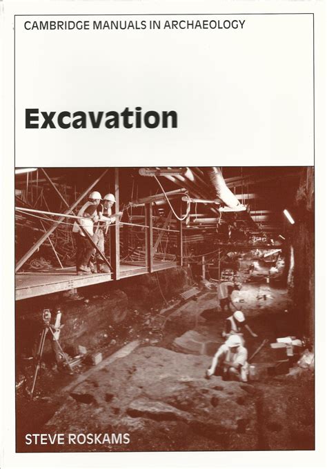 Read Online Excavation Cambridge Manuals In Archaeology 