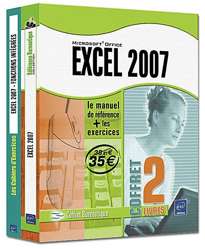 Excel 2007 Le Manuel De Ra C Fa C Rence Le Cahier