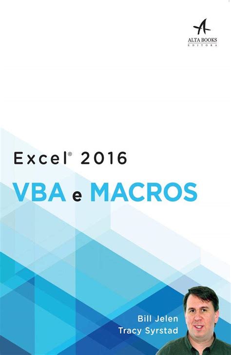 Excel 2016 Vba And Macros Includes Content Update Program Mrexcel Library