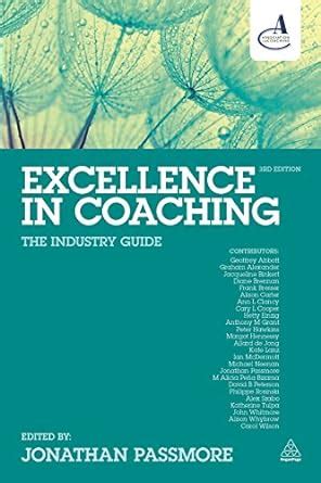 Read Online Excellence In Coaching The Industry Guide 
