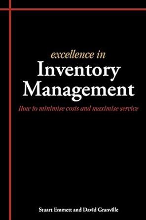 Download Excellence In Inventory Management How To Minimise Costs And Maximise Service 