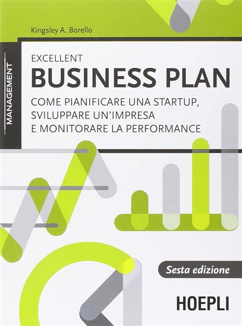 Full Download Excellent Business Plan Come Pianificare Una Startup Sviluppare Unimpresa E Monitorare La Performance 